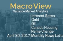 04/30/17 — MacroView Gold Rates Oil Canada Update